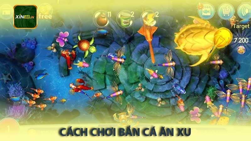 CÁCH CHƠI bắn CÁ ĂN XU